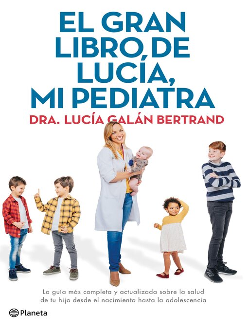 Title details for El gran libro de Lucía, mi pediatra by Lucía Galán Bertrand - Available